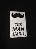 The Man Card bottle openers, credit card sized (6 PACK)