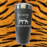 Tiger King Laser Engraved 20 Oz Stainless Insulated Tumbler
